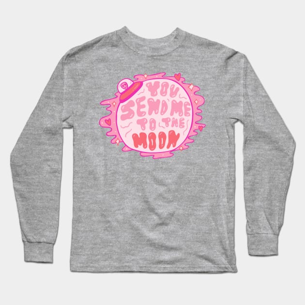 You send me to the moon Long Sleeve T-Shirt by Doodle by Meg